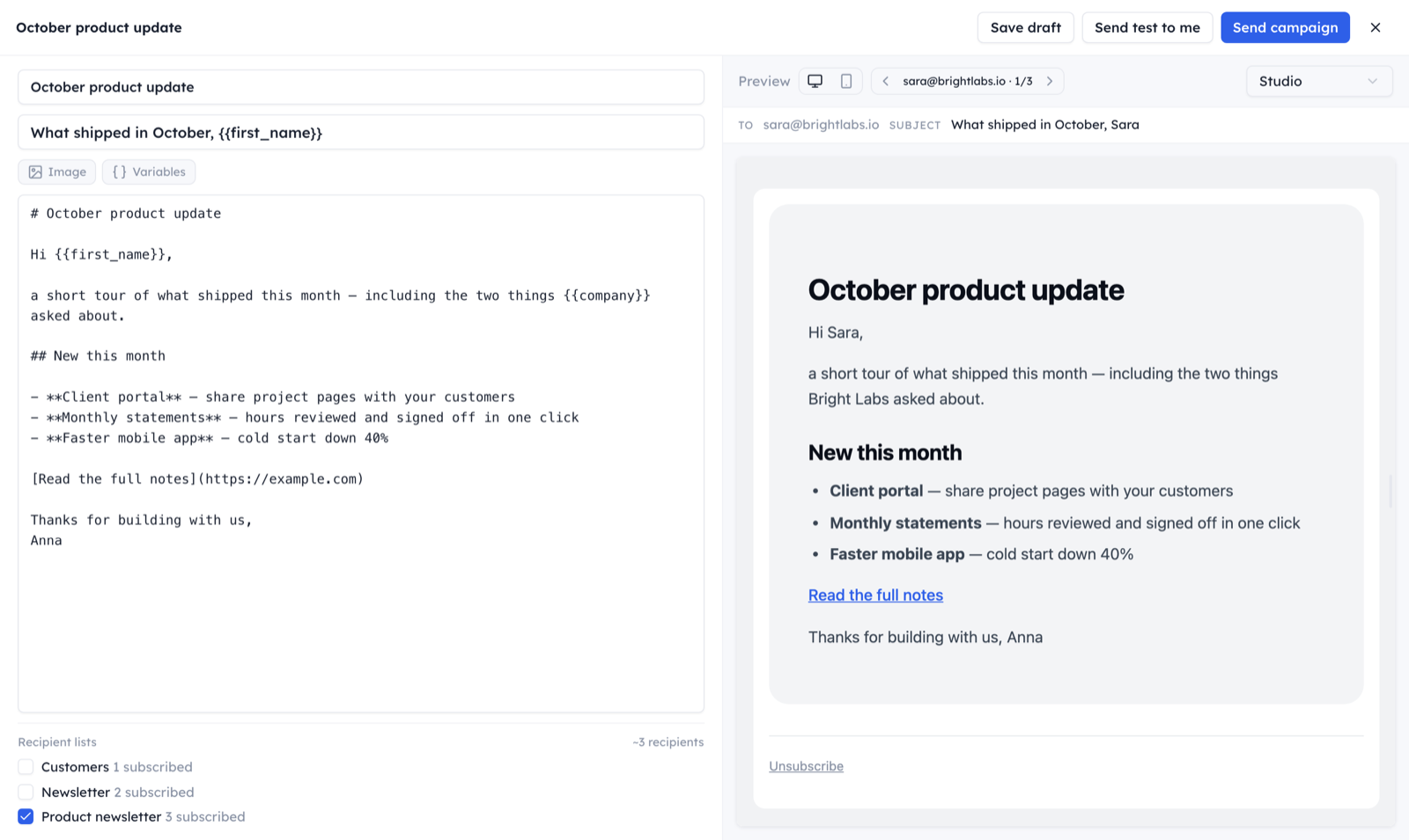 The campaign editor: markdown source and recipient lists on the left, the live-rendered email in the Studio theme on the right.